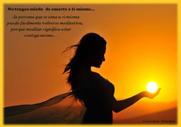 No tengas miedo de amarte a ti mismo